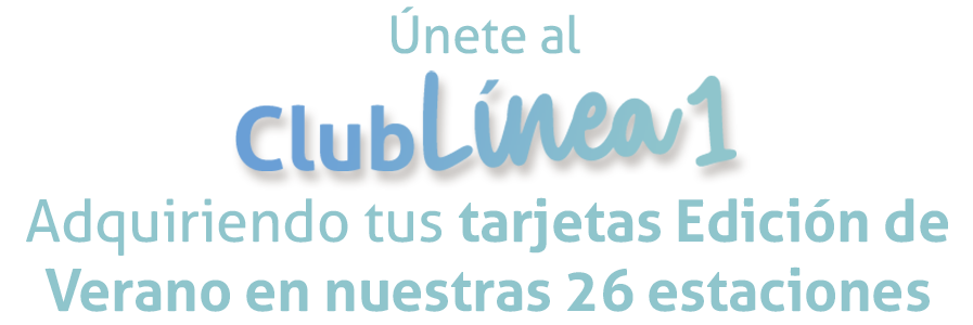 Únete al Club Línea 1